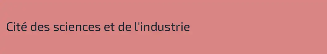 Cité des sciences et de l'industrie